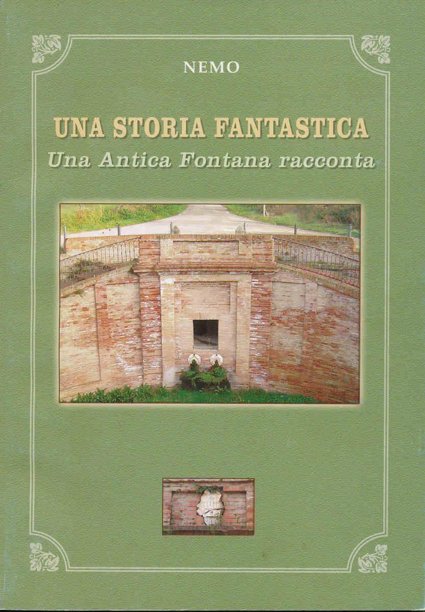 2005 - UNA STORIA FANTASTICA Una Antica Fontana racconta